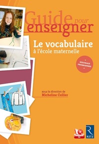Picture of Le vocabulaire à l'école maternelle + CD - Guide pour enseigner + téléchargement