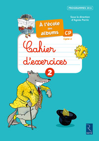 Image de Ecole des albums CP Cahier 2 Série bleue