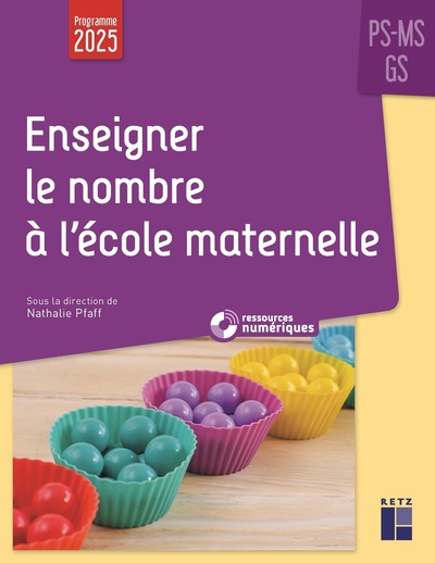 Picture of Enseigner le nombre à l'école maternelle PS, MS, GS - Programmes 2025 + ressources numériques