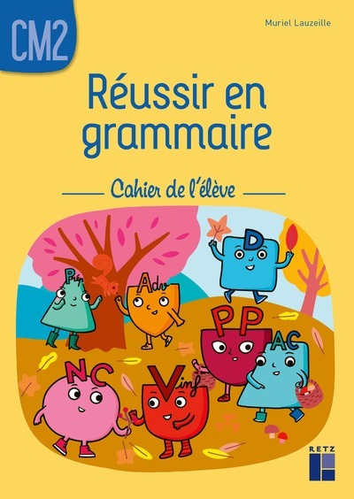Picture of Réussir en grammaire CM2 - Cahier de l'élève
