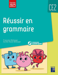 Image de Réussir son entrée en grammaire CE2 - Programmes 2025