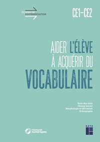Picture of Aider l'élève à acquérir du vocabulaire CE1-CE2 + Téléchargement