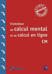 Image de S'entrainer au calcul mental et au calcul en ligne CM + Téléchargement