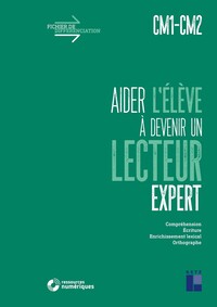 Picture of Aider l'élève à devenir un lecteur expert - CM1-CM2 + Téléchargement