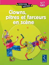 Image de Clowns, pitres et farceurs en scène