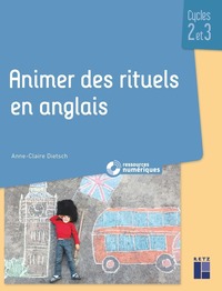 Picture of Animer des rituels en anglais cycles 2 et 3 + ressources numériques