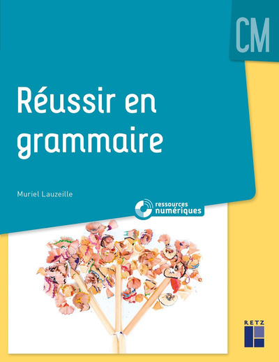 Image de Réussir en grammaire au CM + Ressources numériques