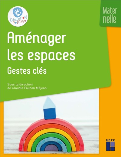 Picture of Aménager les espaces - Les gestes clés - Maternelle