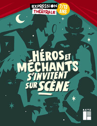 Image de Héros et méchants s'invitent sur scène 7-13 ans