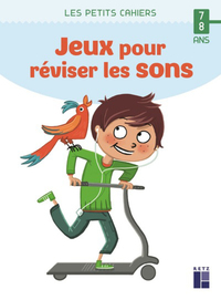 Image de Des jeux pour réviser les sons 7-8 ans