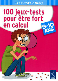 Picture of 100 jeux-tests pour être fort en calcul