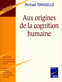 Image de Aux origines de la cognition humaine
