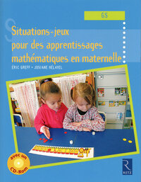 Image de Situations-jeux pour des apprentissages mathématiques en maternelle (+ CD-Rom)