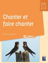Picture of Chanter et faire chanter cycles 2 et 3 + Ressources numériques