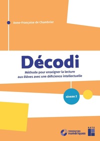 Picture of DECODI niveau 2 - Méthode pour enseigner la lecture aux élèves avec une déficience intellectuelle + téléchargement