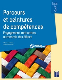 Image de Parcours et ceintures de compétences, cycle 3 - + ressources numériques