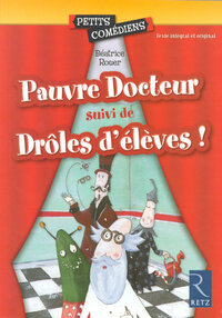 Image de Pauvre Docteur - Drôles d'élèves !
