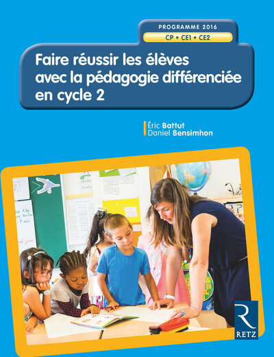 Picture of Faire réussir les élèves avec la pédagogie différenciée en Cycle 2