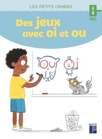 Picture of Des jeux avec OI et OU - 6-8 ans