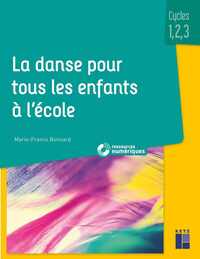 Picture of La Danse pour tous les enfants à l'école cycles 1,2,3 + téléchargement