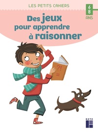 Picture of Des jeux pour apprendre à raisonner 6-8 ans
