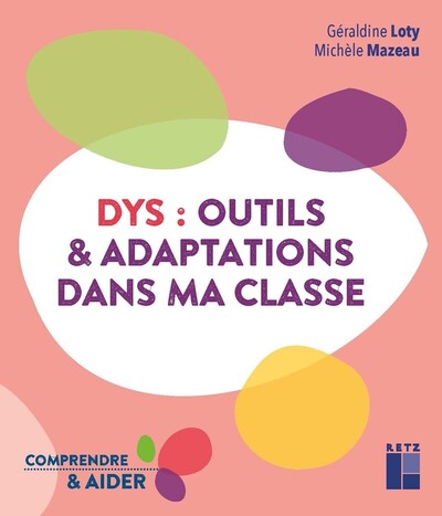 Picture of DYS : Outils et adaptations dans ma classe Cycles2 et 3