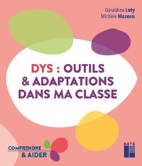 Picture of DYS : Outils et adaptations dans ma classe Cycles2 et 3
