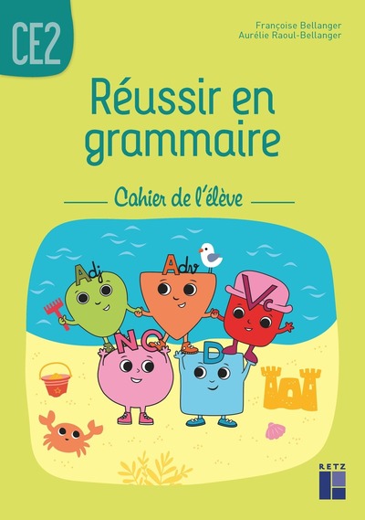 Image de Réussir en grammaire CE2 - Cahier de l'élève