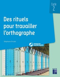 Picture of Des rituels pour travailler l'orthographe cycle 2 + CD Rom + téléchargement