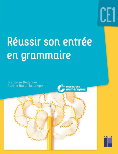 Image de Réussir son entrée en grammaire CE1 + ressources numériques