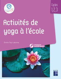 Image de Activités de yoga en classe maternelle et élémentaire + ressources numériques