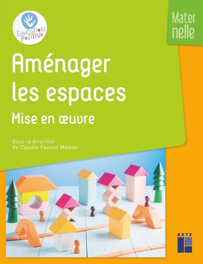 Picture of Aménager les espaces - Mise en oeuvre - Maternelle