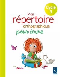 Image de Mon Répertoire Orthographique pour écrire - Cycle 3