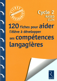 Picture of 120 fiches pour aider l'élève à développer ses compétences langagières