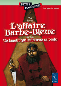 Image de L'affaire Barbe-Bleue - Un bandit qui retourne sa veste