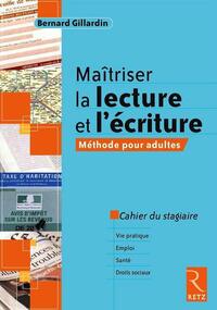 Image de Maîtriser la lecture et l'écriture - Méthode pour adultes