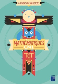 Image de TOTEM - Mathématiques CM1 - Cahier d'exercices