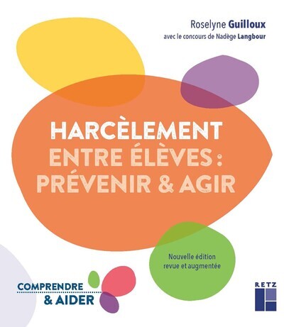 Image de Le harcèlement entre élèves - prévenir et agir