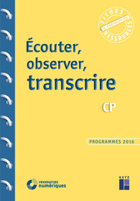 Picture of Écouter, observer, transcrire au CP + CD Rom