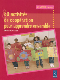 Image de 80 activités de coopération pour apprendre ensemble