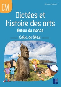 Picture of Dictées et histoire des arts autour du monde CM - Cahier de l'élève