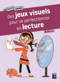 Image de Des jeux visuels pour se perfectionner en lecture - 8-10 ans