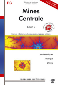 Image de Intégrales mines + centrale PC T2 mathématiques physique chimie