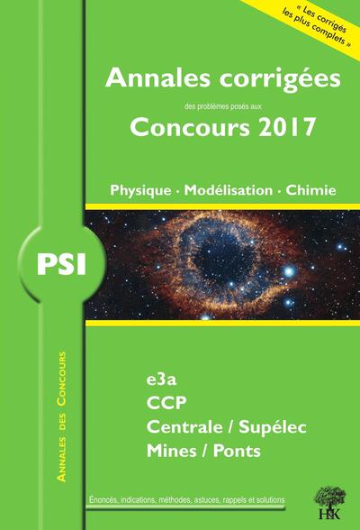Picture of Annales des concours 2017 PSI physique modélisation et chimie