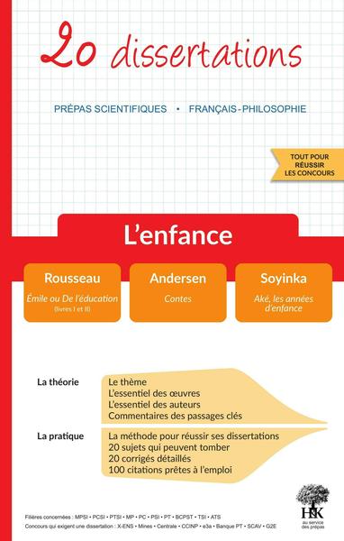 Image de 20 dissertations - L'enfance - Prépas Scientifiques 2022 Rousseau : Émile ou De l'éducation, Soyinka : Aké, les années d'enfance, Andersen : Contes