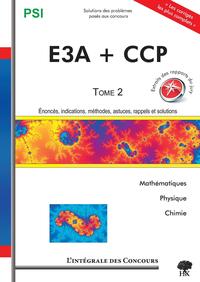 Image de Intégrale des concours CCP E3A T2 2009 2011