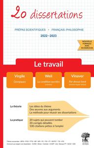 Image de 20 dissertations - Le travail - Prépas scientifiques 2022-2023 - Virgile : Géorgiques, Weil : La Condition ouvrière, Vinaver : Par-dessus bord