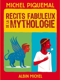 Image de Récits fabuleux de la mythologie