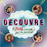 Image de Découvre la Bible racontée par les peintres