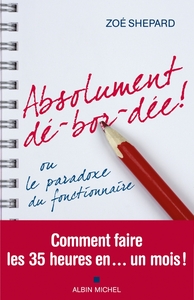 Picture of Absolument dé-bor-dée !